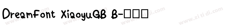 DreamFont XiaoyuGB B字体转换